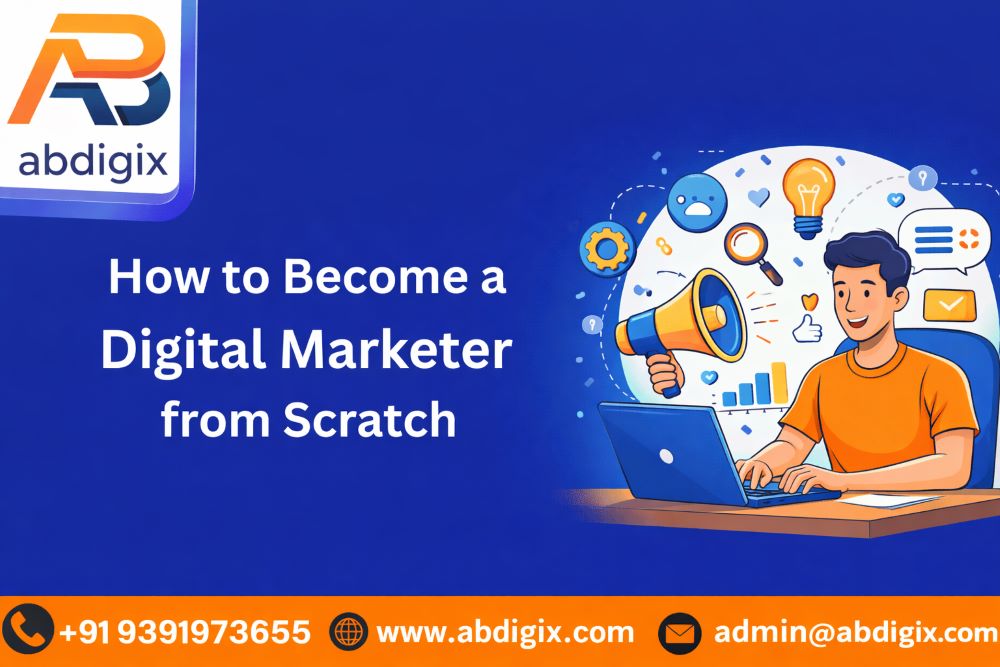 How to become a digital Marketer from scratch